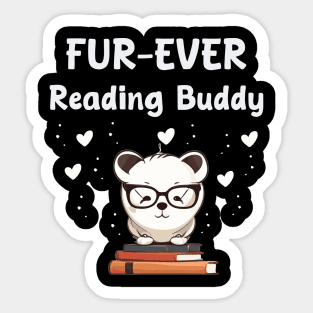 fur-ever reading buddy for books and dogs lover Sticker